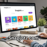 Snapjotz com: Everything You Need to Know About This Trending Platform