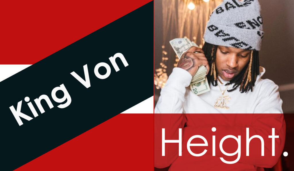 King Von Height
