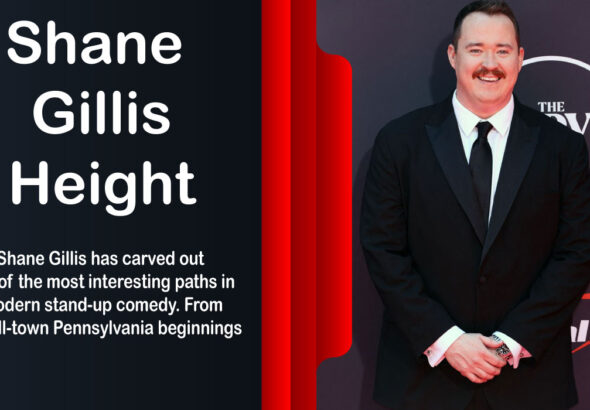 Shane Gillis Height